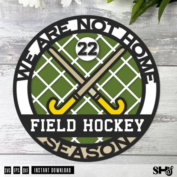 Field Hockey Season Sign Laser Cut File | SVG DXF EPS (Digital Download)